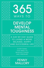 Buy 365 Ways to Develop Mental Toughness