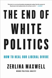 Buy The End of White Politics