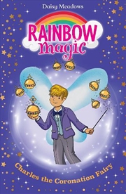 Buy Rainbow Magic: Charles the Coronation Fairy