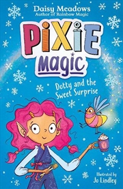 Buy Pixie Magic: Dotty and the Sweet Surprise
