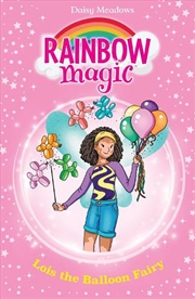 Buy Rainbow Magic: Lois the Balloon Fairy