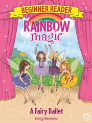 Buy Rainbow Magic Beginner Reader: A Fairy Ballet