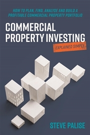 Buy Commercial Property Investing Explained Simply