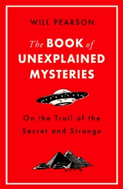 Buy The Book of Unexplained Mysteries
