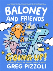 Buy Baloney and Friends: Going Up!