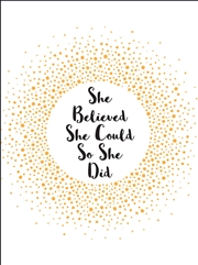 Buy She Believed She Could So She Did