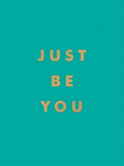 Buy Just Be You