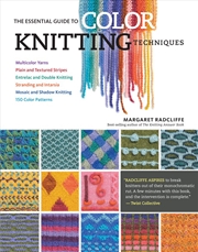 Buy The Essential Guide to Color Knitting Techniques