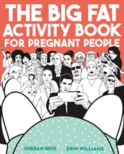 Buy The Big Fat Activity Book for Pregnant People