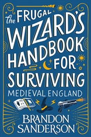 Buy The Frugal Wizard s Handbook for Surviving Medieval England