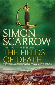 Buy The Fields of Death (Wellington and Napoleon 4)