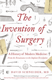 Buy The Invention of Surgery