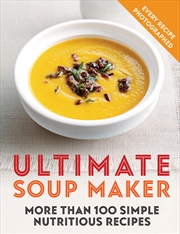 Buy Ultimate Soup Maker