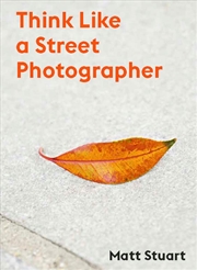 Buy Think Like a Street Photographer