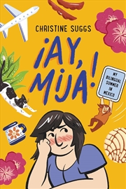 Buy Ay, Mija! (A Graphic Novel)