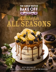 Buy The Great British Bake Off: A Bake for all Seasons