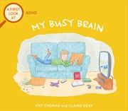 Buy A First Look At: ADHD: My Busy Brain
