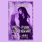 Buy Japanese Post-Punk. Goth & New Wave. 1980-1991. Pt. I