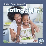 Buy Taking Care of Myself: Eating Right