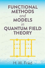 Buy Functional Methods and Models in Quantum Field Theory