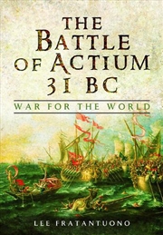 Buy Battle of Actium 31 BC: War for the World