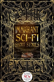 Buy Immigrant Sci-Fi Short Stories