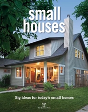 Buy Small Houses: Big Ideas for Today's Small Homes
