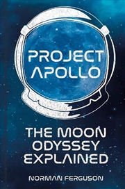 Buy Project Apollo: The Moon Odyssey Explained