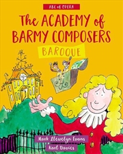Buy ABC of Opera: The Academy of Barmy Composers: Baroque