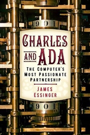 Buy Charles and Ada: The Computer's Most Passionate Partnership