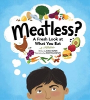 Buy Meatless? A Fresh Look at What You Eat