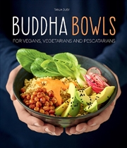Buy Buddha Bowls: For Vegans, Vegetarians and Pescatarians