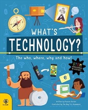 Buy What's Technology?: The Who, Where, Why and How!