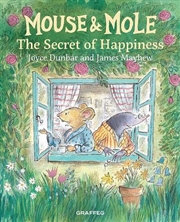 Buy Mouse and Mole: The Secret to Happiness
