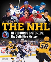 Buy NHL in Pictures and Stories: The Definitive History