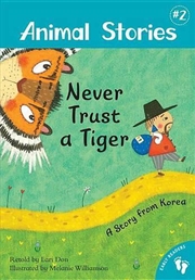 Buy Animal Stories 2: Never Trust a Tiger - A Story from Korea