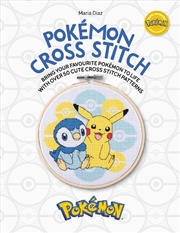 Buy Pokemon Cross Stitch: Bring Your Favorite Pokemon to Life with Over 50 Cute Cross Stitch Patterns