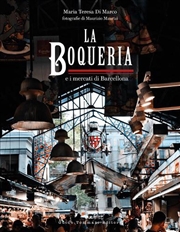 Buy Boqueria: And the Markets of Barcelona