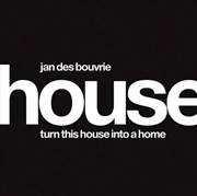 Buy Jan Des Bouvrie, House: Turn this House into a Home