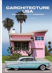 Buy Carchitecture USA: American Houses With Horsepower