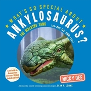 Buy What's So Special About Ankylosaurus?