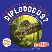 Buy What's So Special About Diplodocus?