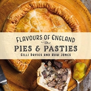 Buy Flavours of England: Pies & Pasties