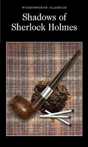 Buy Shadows of Sherlock Holmes