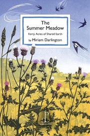 Buy Summer Meadow: Forty Acres of Shared Earth