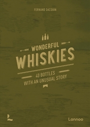 Buy Wonderful Whiskies: 40 Bottles With An Unusual Story