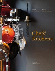 Buy Chefs' Kitchens: Inside the Homes of Australia's Culinary Connoisseurs