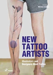 Buy New Tattoo Artists: Illustrators and Designers Meet Tattoo