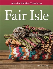 Buy Machine Knitting Techniques: Fair Isle
