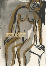 Buy Eileen Cooper: Body and Soul